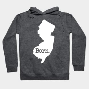 New Jersey Born NJ Hoodie